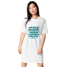 Load image into Gallery viewer, Blisters healing message t-shirt dress
