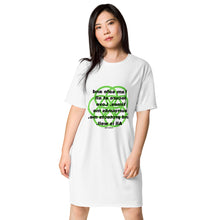 Load image into Gallery viewer, Chills healing message t-shirt dress
