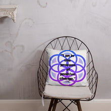 Load image into Gallery viewer, I am in the process of positive change basic Pillow
