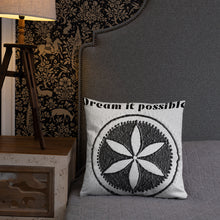 Load image into Gallery viewer, Dream it possible Basic Pillow
