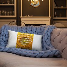 Load image into Gallery viewer, Whatever I need to know is revealed to me at exactly the right time basic Pillow
