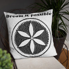 Load image into Gallery viewer, Dream it possible Basic Pillow
