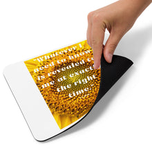 Load image into Gallery viewer, Whatever I need to know is revealed to me at exactly the right time mouse pad
