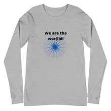 Load image into Gallery viewer, We are the wor(l)d Long Sleeve Tee
