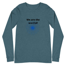 Load image into Gallery viewer, We are the wor(l)d Long Sleeve Tee
