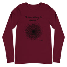 Load image into Gallery viewer, I am willing to change Long Sleeve Tee
