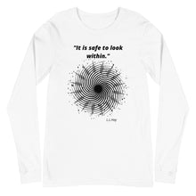 Load image into Gallery viewer, It is safe to look within Long Sleeve Tee
