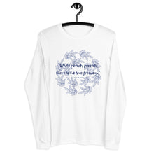 Load image into Gallery viewer, While poverty persists, there is no true freedom Unisex Long Sleeve Tee
