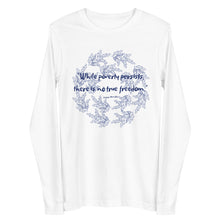 Load image into Gallery viewer, While poverty persists, there is no true freedom Unisex Long Sleeve Tee
