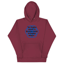 Load image into Gallery viewer, As I forgive myself It becomes easier to forgive others Hoodie
