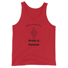 Load image into Gallery viewer, Pain is temporary, pride is forever Unisex Tank Top
