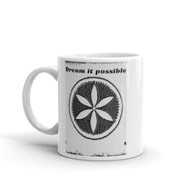 Load image into Gallery viewer, Dream it possible White glossy mug

