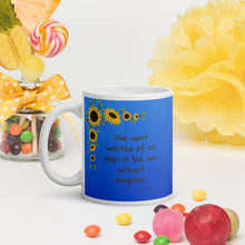 Load image into Gallery viewer, The most wasted of all days are the one without laughter mug

