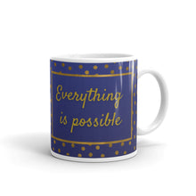 Load image into Gallery viewer, Everything is possible White glossy mug
