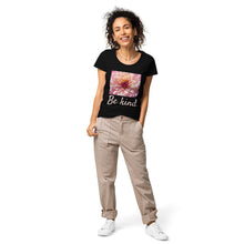 Load image into Gallery viewer, be kind organic t-shirt
