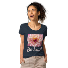 Load image into Gallery viewer, be kind organic t-shirt
