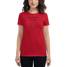 Load image into Gallery viewer, Don&#39;t dream of it, train for it Women&#39;s short sleeve t-shirt

