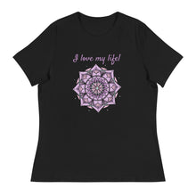 Load image into Gallery viewer, I Lova my Life Women&#39;s Relaxed T-Shirt
