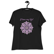 Load image into Gallery viewer, I Lova my Life Women&#39;s Relaxed T-Shirt
