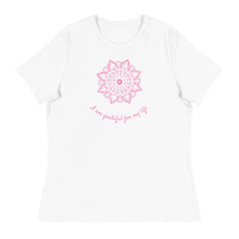 Load image into Gallery viewer, I am grateful Women&#39;s Relaxed T-Shirt
